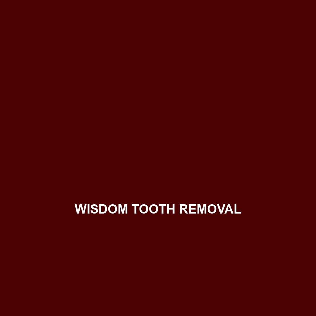 Wisdom Tooth Removal