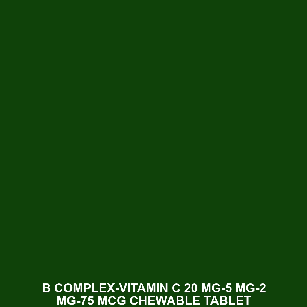 B Complex-Vitamin C 20 Mg-5 Mg-2 Mg-75 Mcg Chewable Tablet Multivitamins