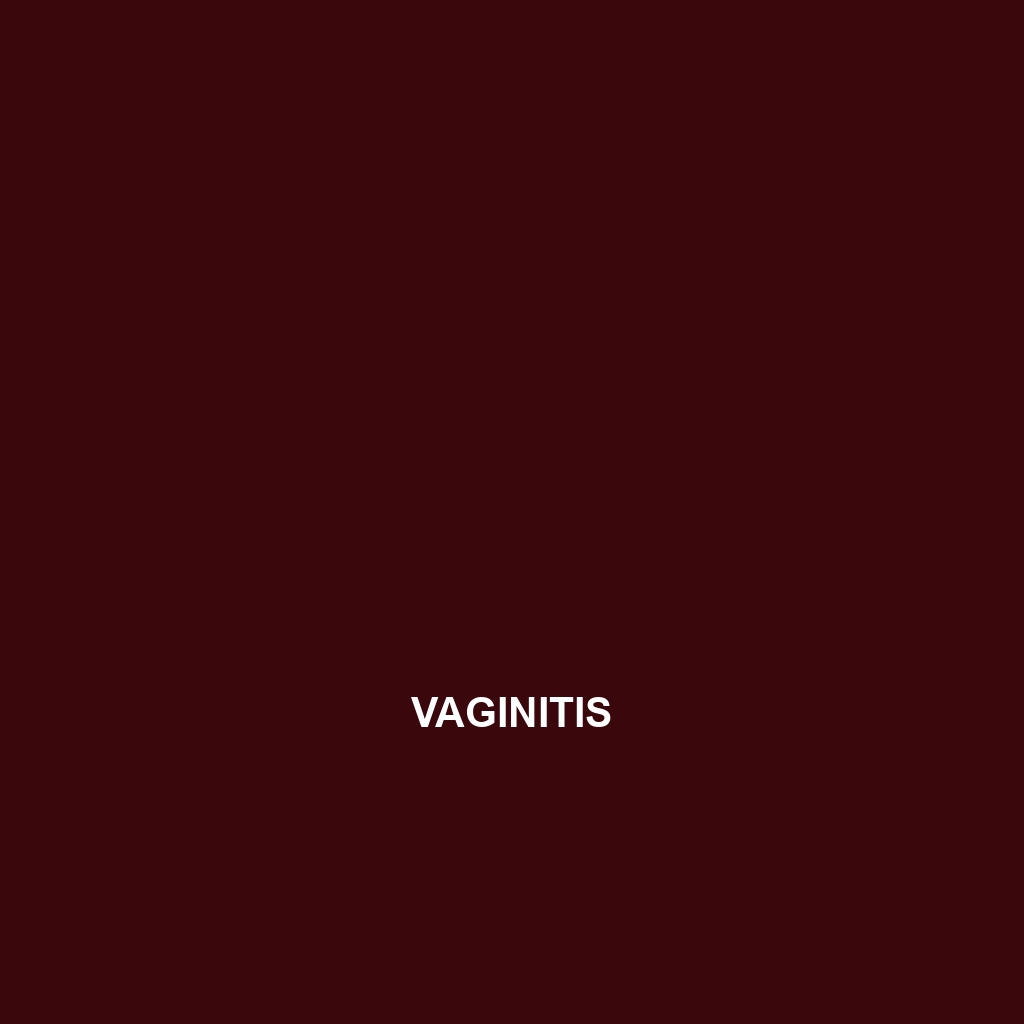 Vaginitis