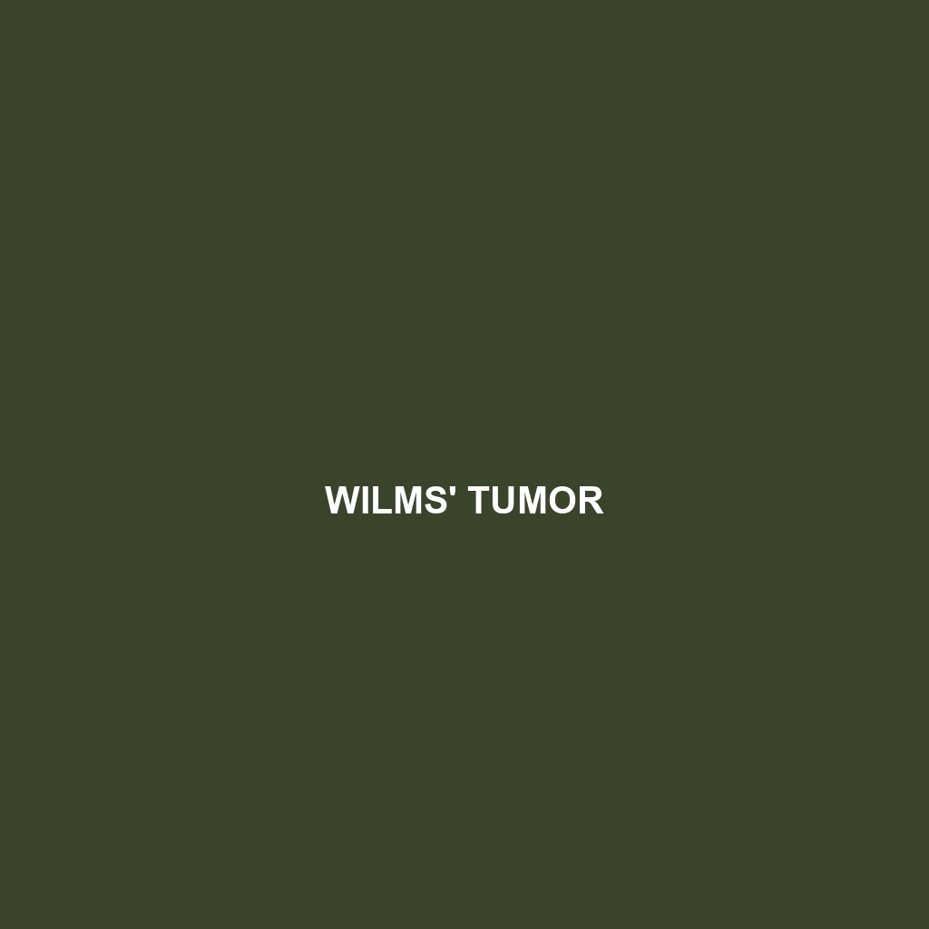 Wilms’ Tumor