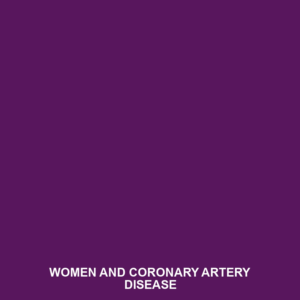 Women and Coronary Artery Disease