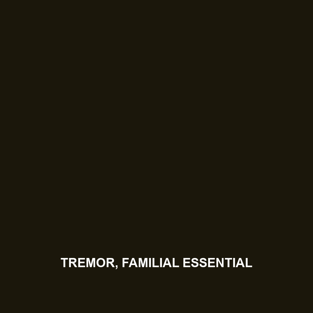 Tremor, Familial