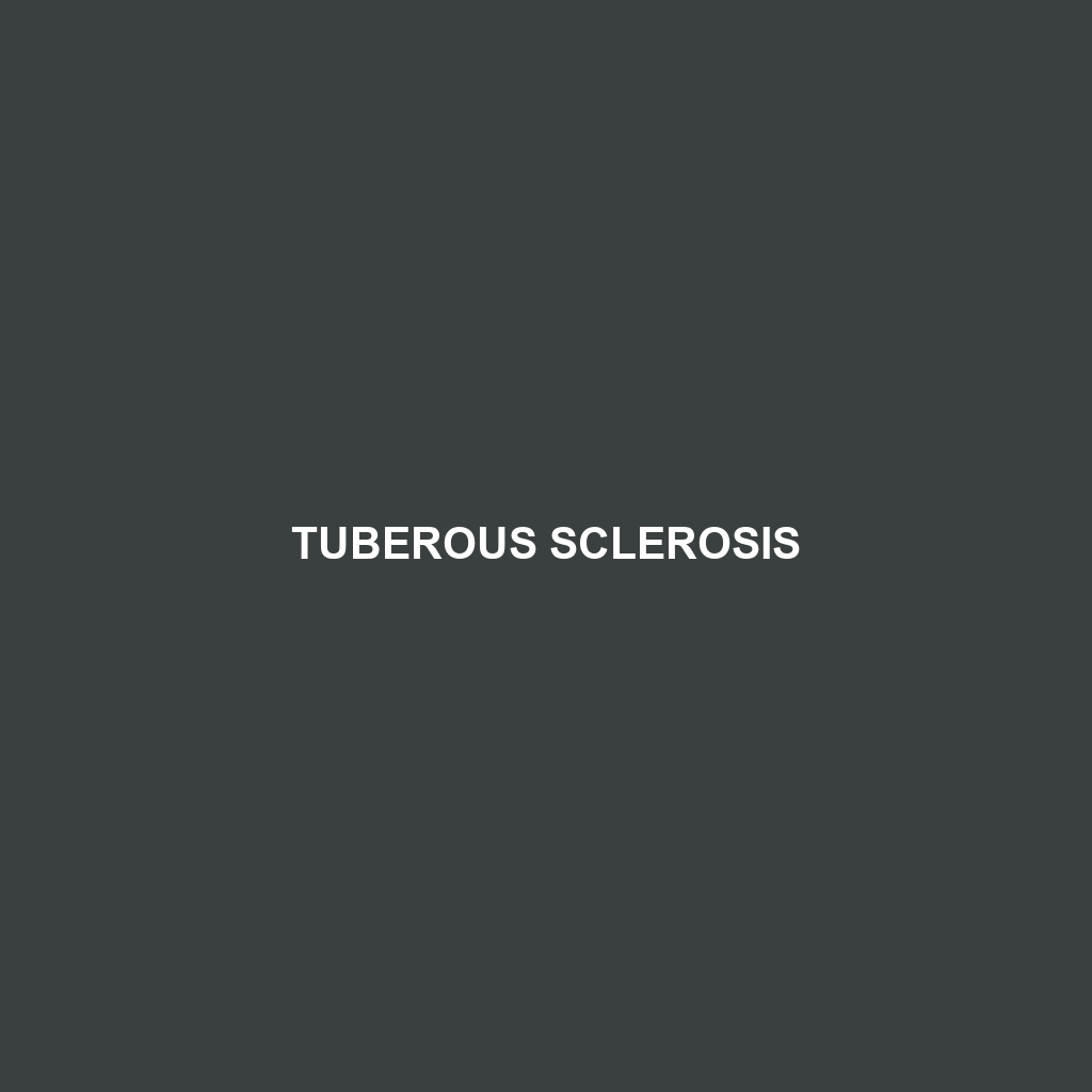 Tuberous Sclerosis