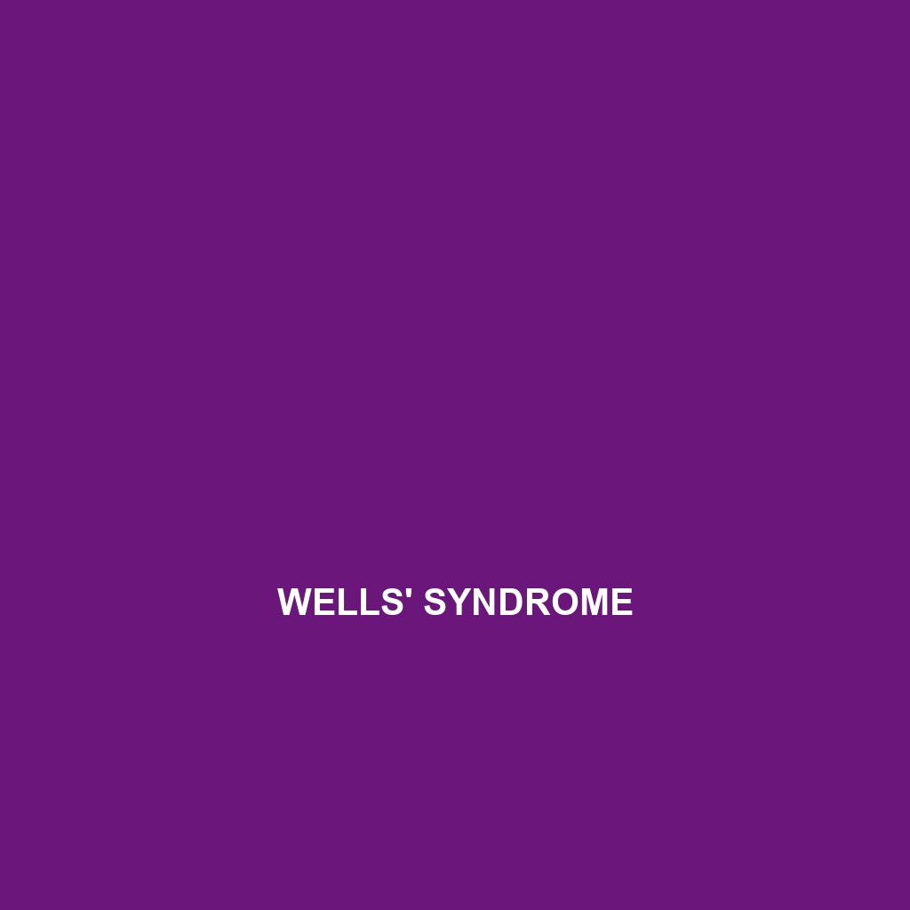 Wells' Syndrome