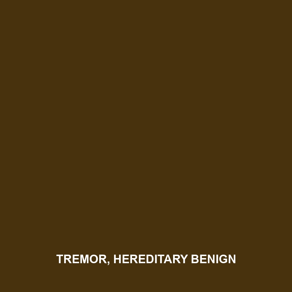 Tremor, Hereditary Benign