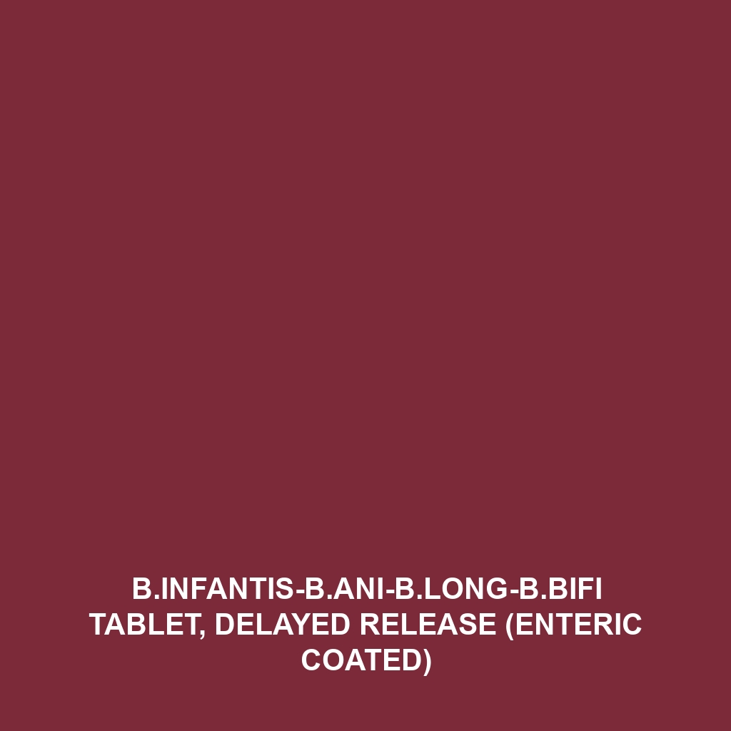 B.Infantis-B.Ani-B.Long-B.Bifi Tablet, Delayed Release (Enteric Coated)