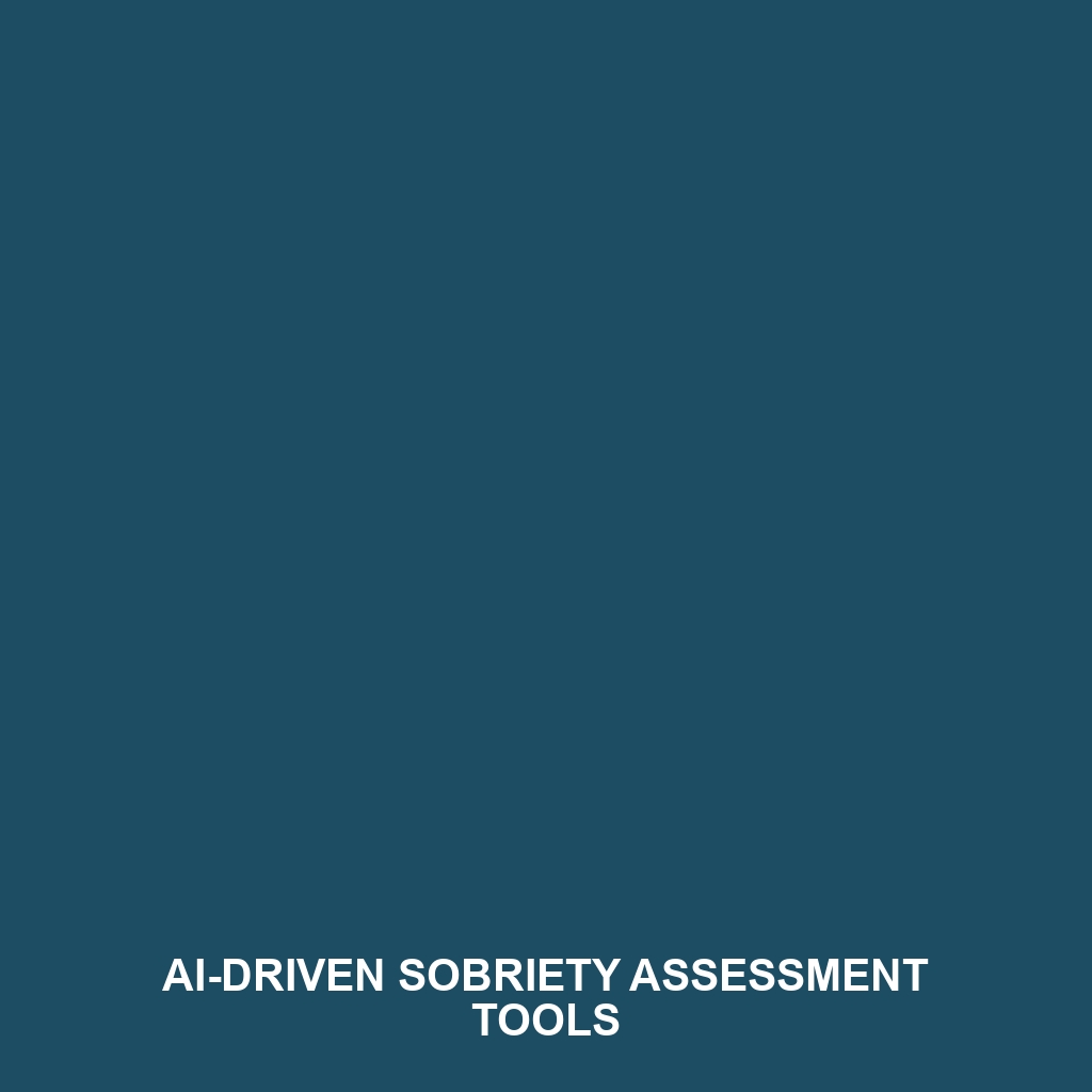 AI-Driven Sobriety Assessment Tools