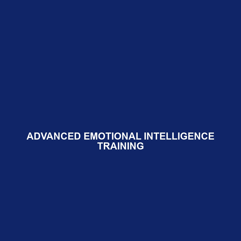 Advanced Emotional Intelligence Training