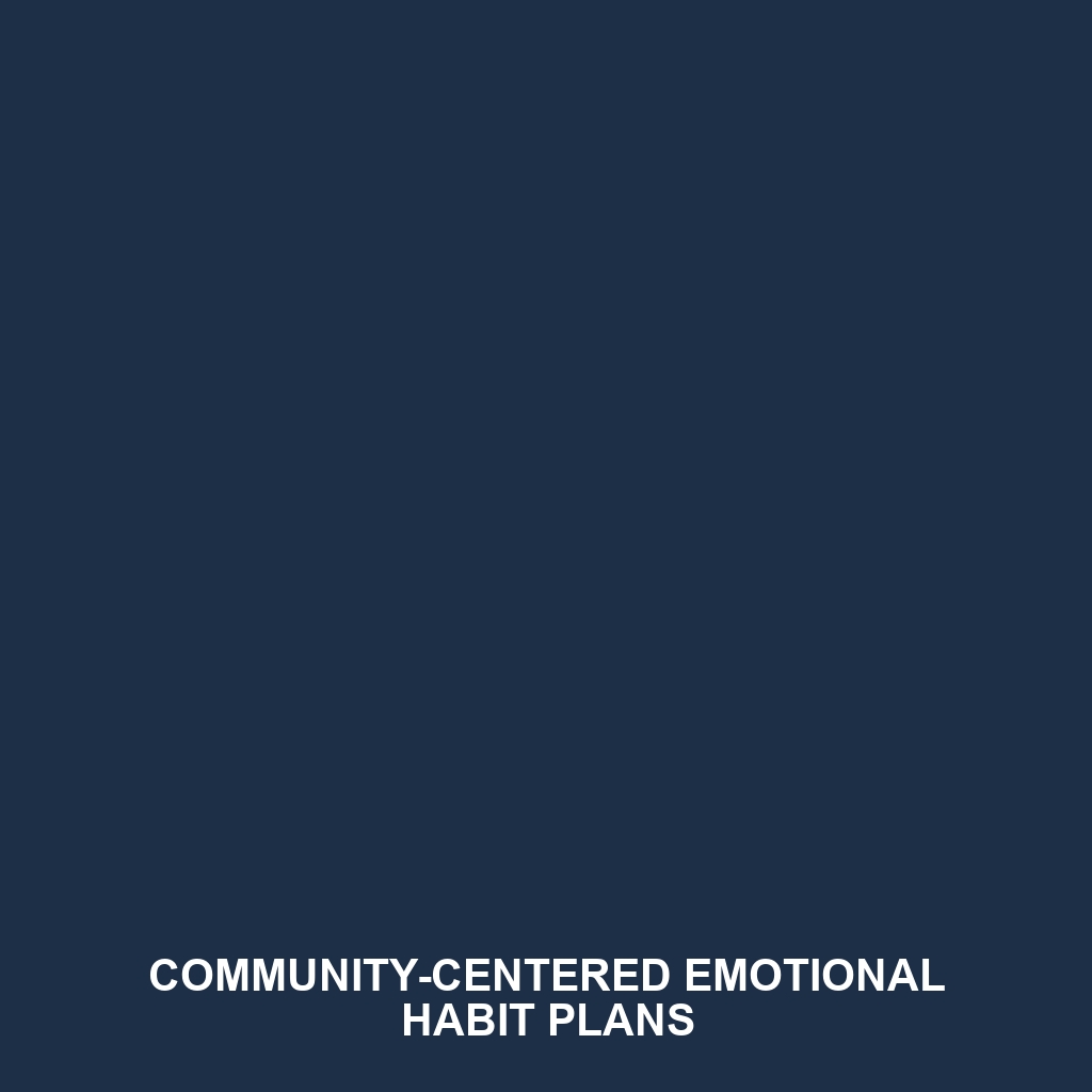 Community-Centered Emotional Habit Plans